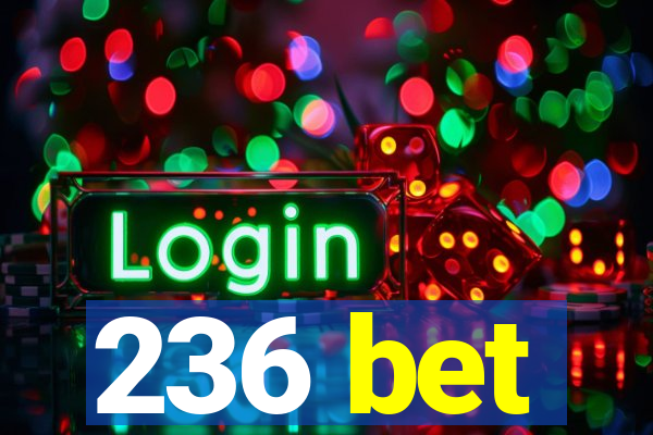 236 bet